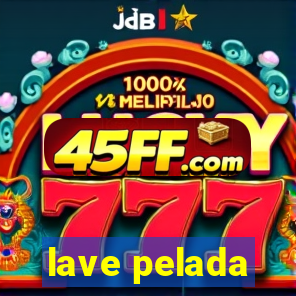 lave pelada